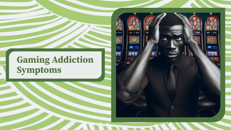 Gaming Addiction Symptoms