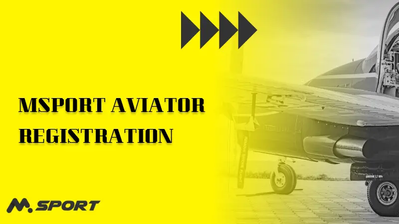 Msport Aviator Registration